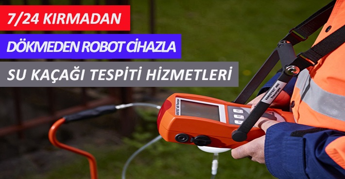 Kırmadan Su Kaçağı Tespiti %100 Garantili